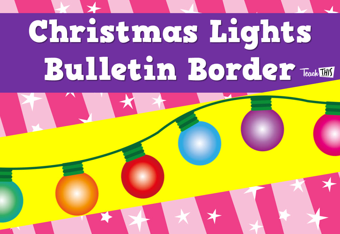 Christmas Lights Bulletin Board Border