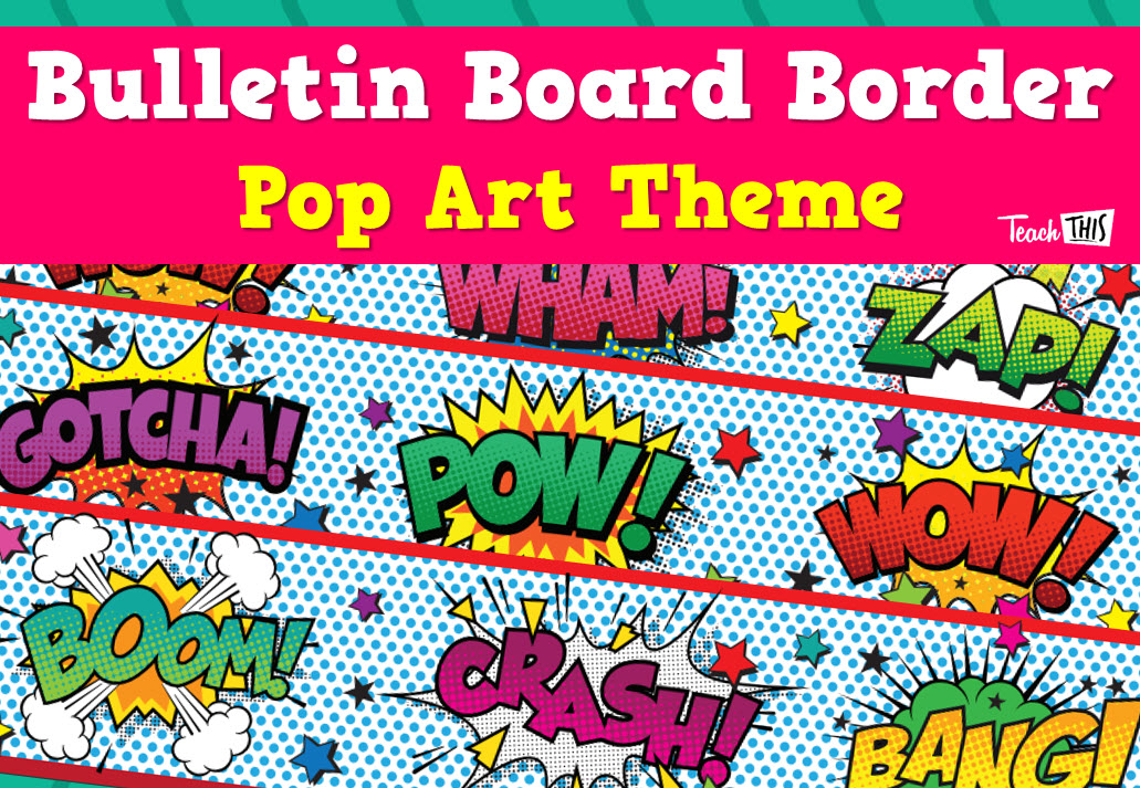 Bulletin Board Border - Pop Art Theme