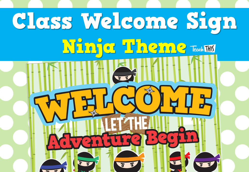Classroom Welcome Sign Ninja Theme
