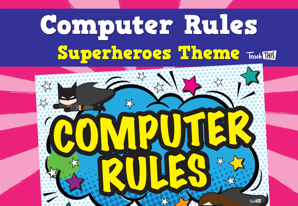 Computer Rules Superheroes Theme