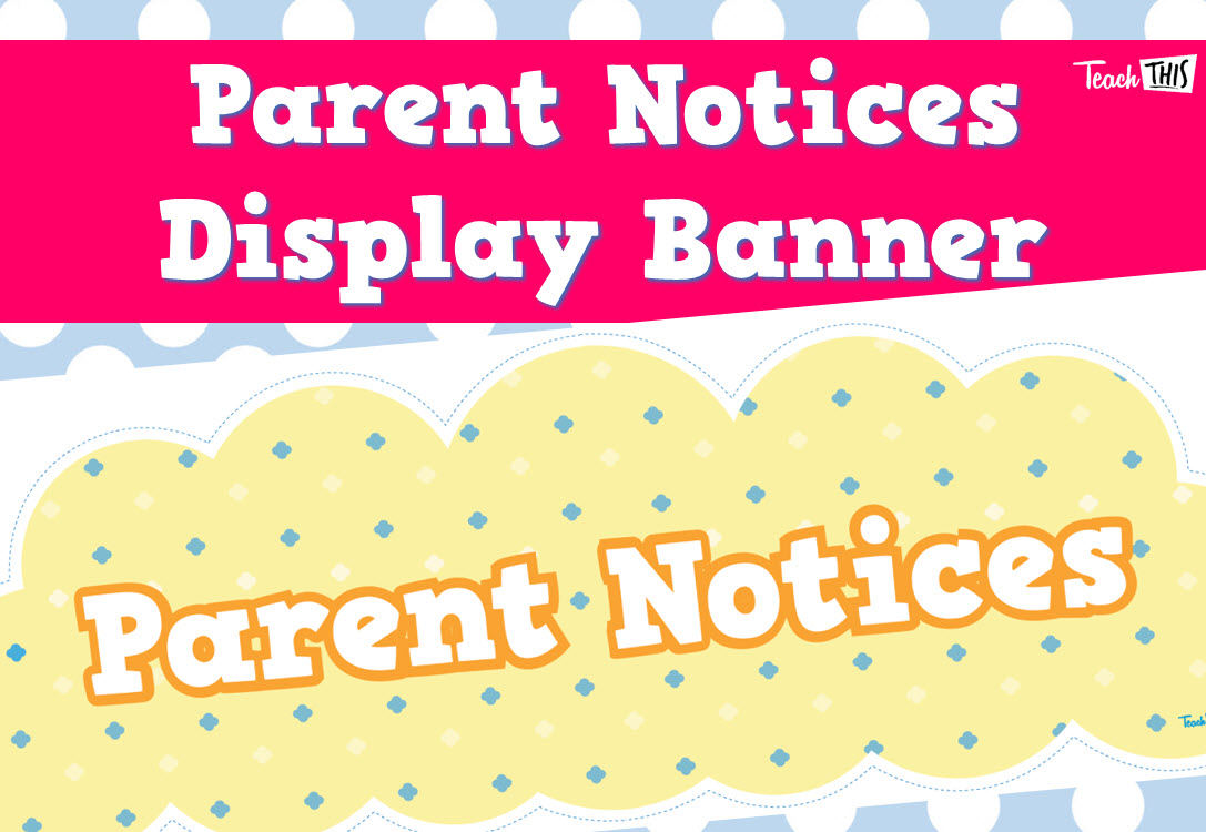 Parent Notices Display Banner - Yellow