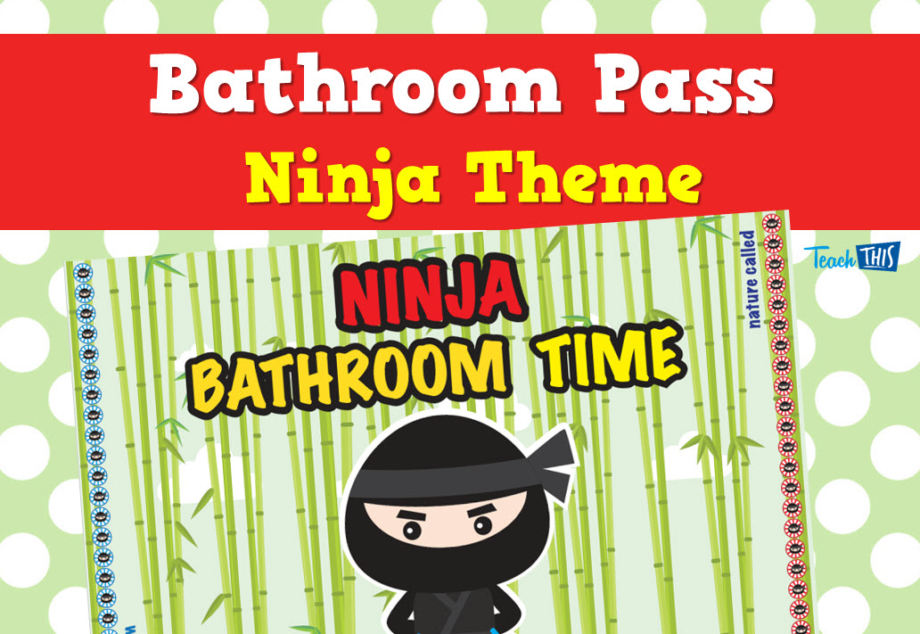 Bathroom Pass - Ninja Landscape