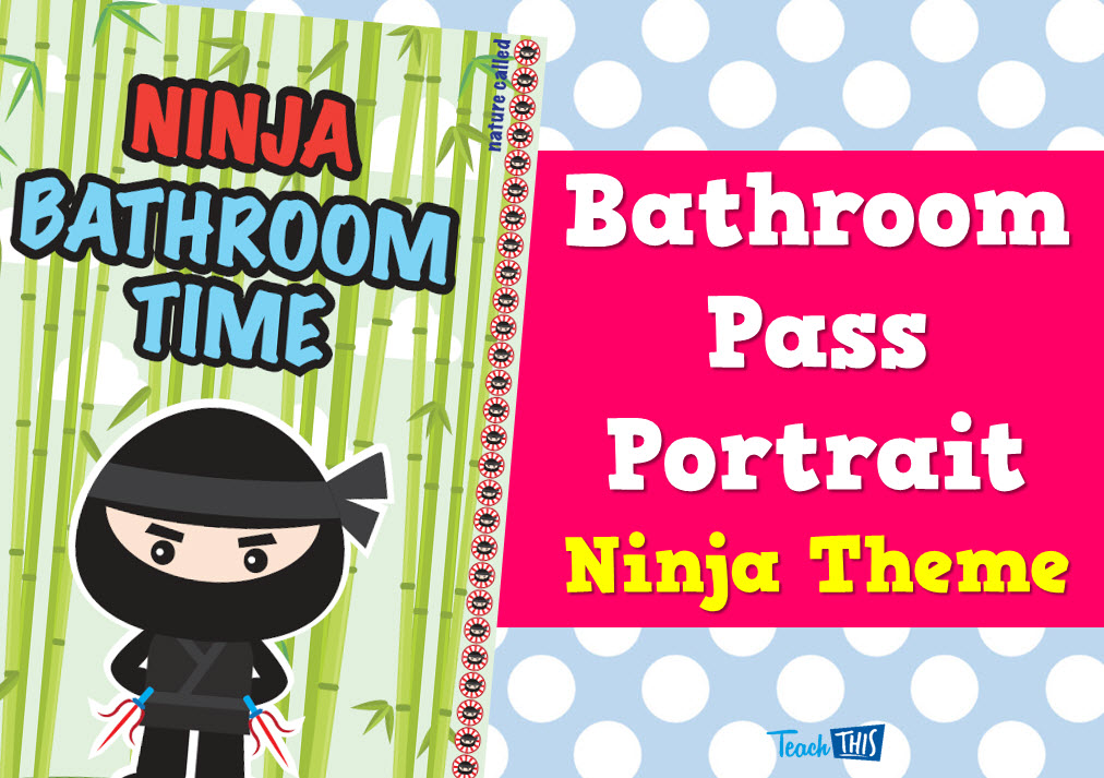 Bathroom Pass - Ninja Portrait