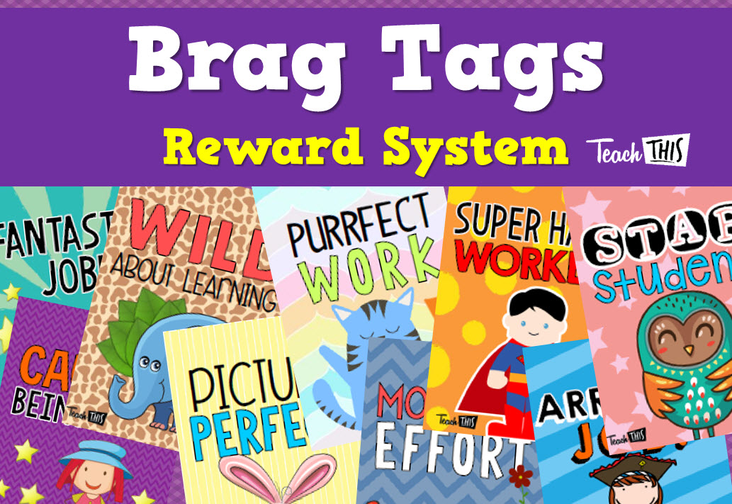 Brag Tags - Classroom Reward System