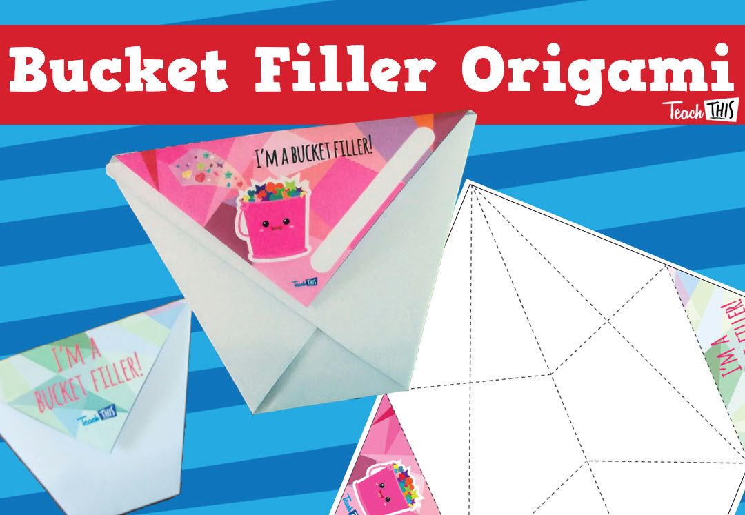 Bucket Filler - Origami