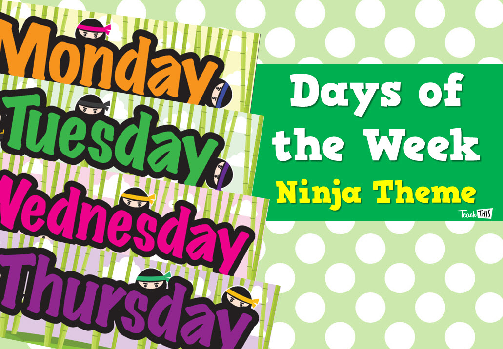 Days of the Week - Ninja