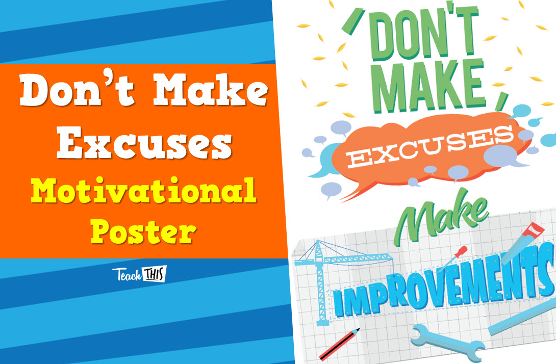Don't Make Excuses - Motivational Poster