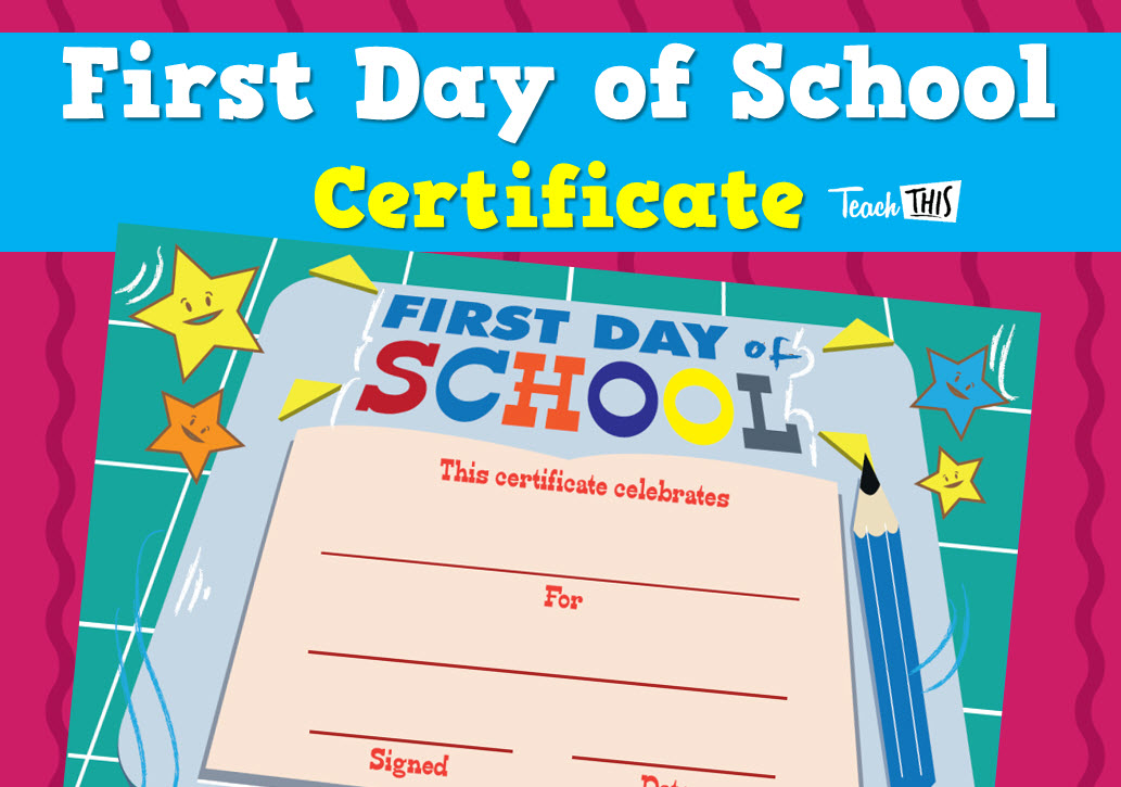 First Day of School Certificate