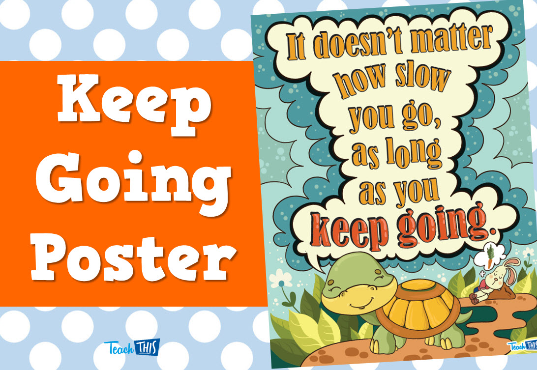 Keep Going - Motivational Poster
