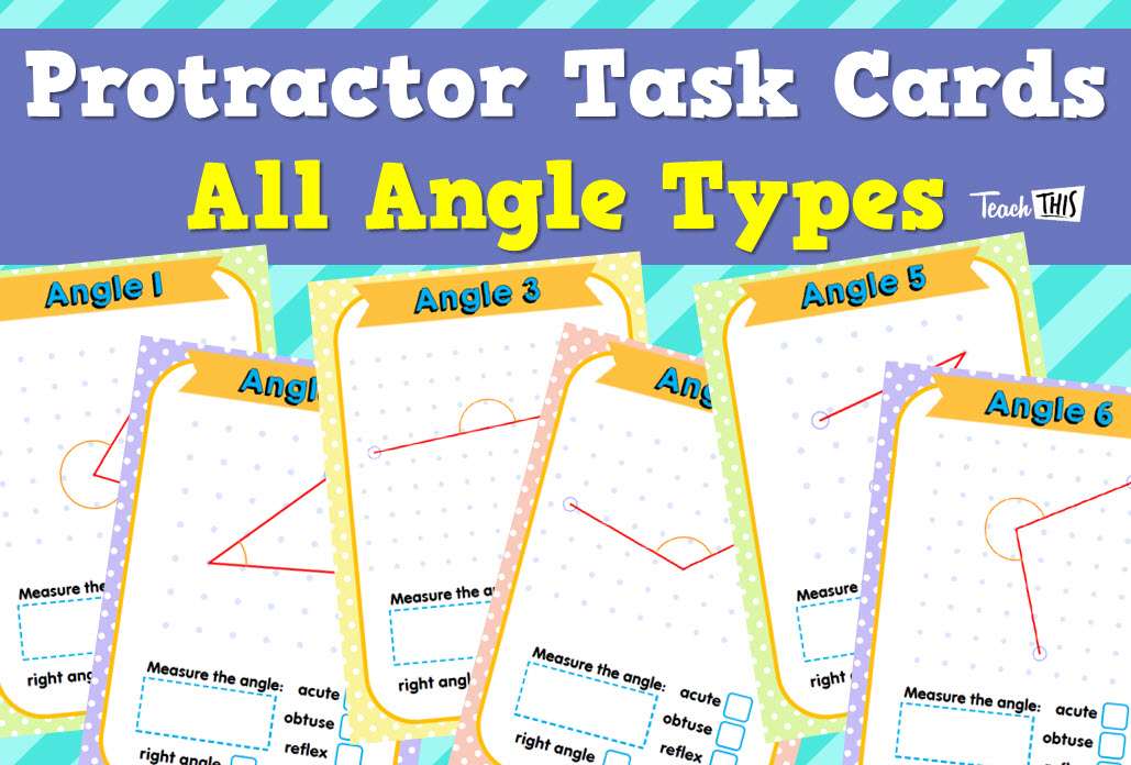 Protractor Task Cards - All Angle Types