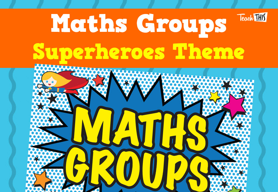 Maths Groups - Superheroes