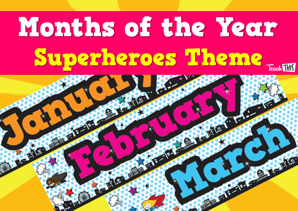 Months of the Year - Superheroes