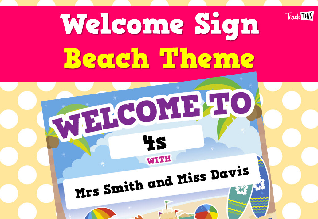 Welcome Sign - Beach  Theme Editable