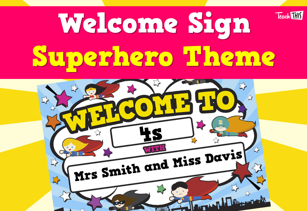 Welcome Sign Editable - Superheroes Theme
