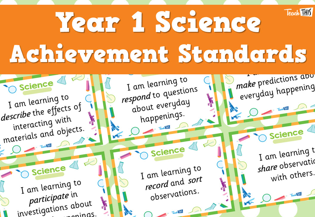 Science Achievement Standards - Yr1