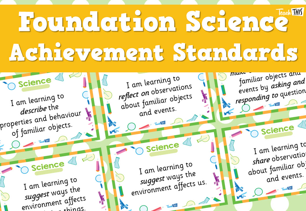 Science Achievement Standards - Foundation