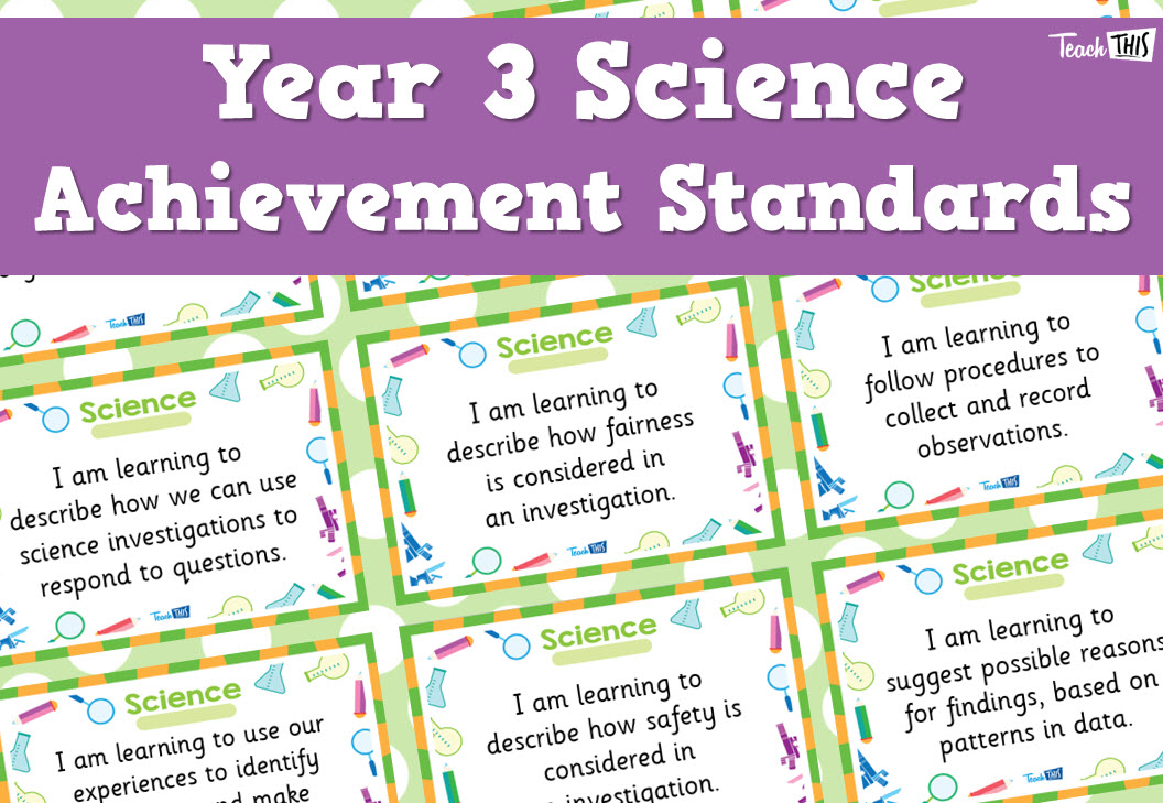 Science Achievement Standards - Yr3