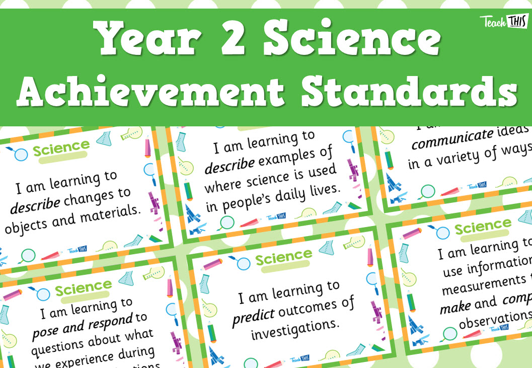 Science Achievement Standards - Yr2