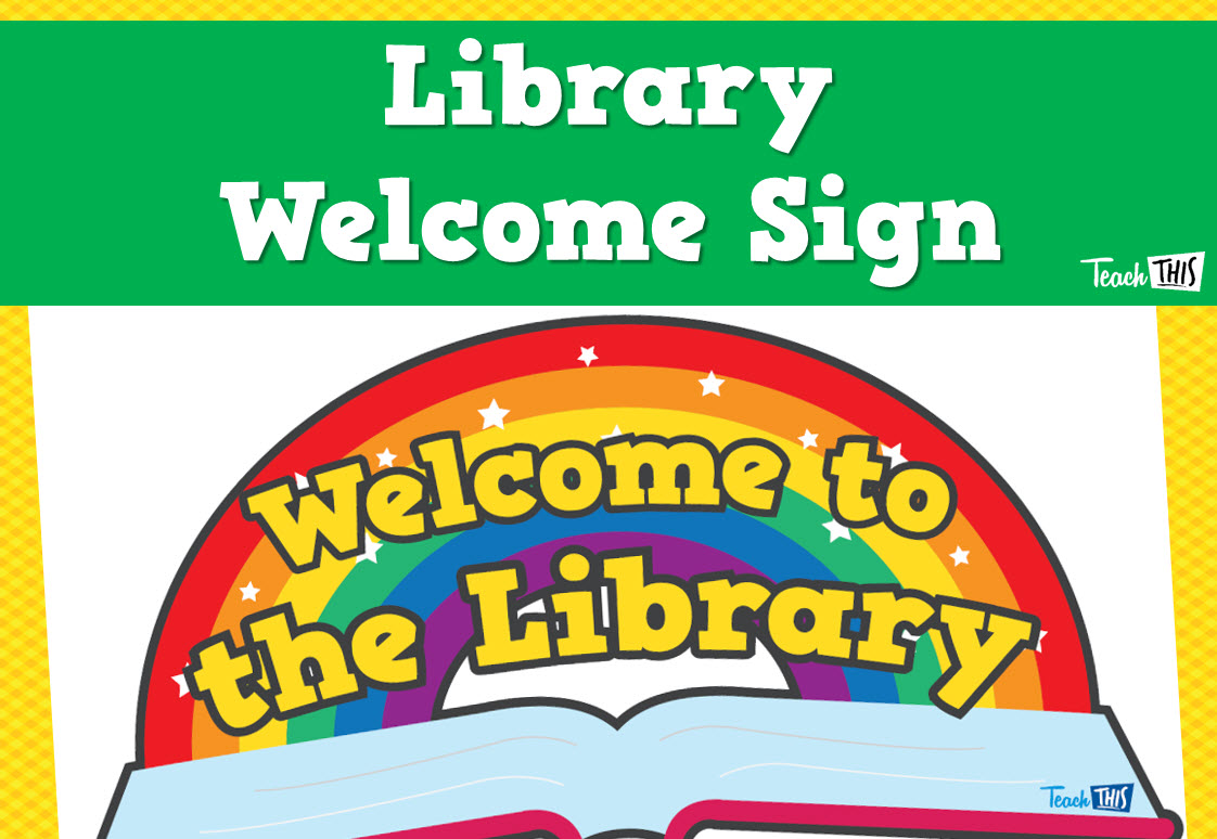 Welcome To The Library Sign