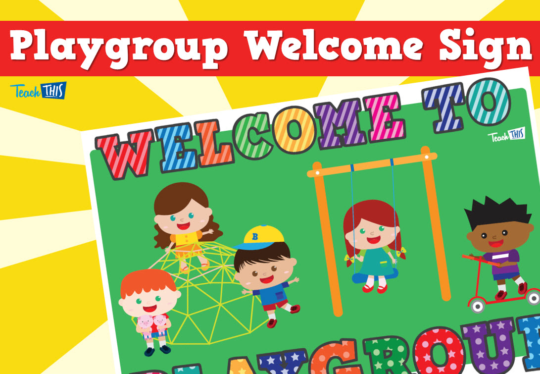 Welcome To Playgroup Sign