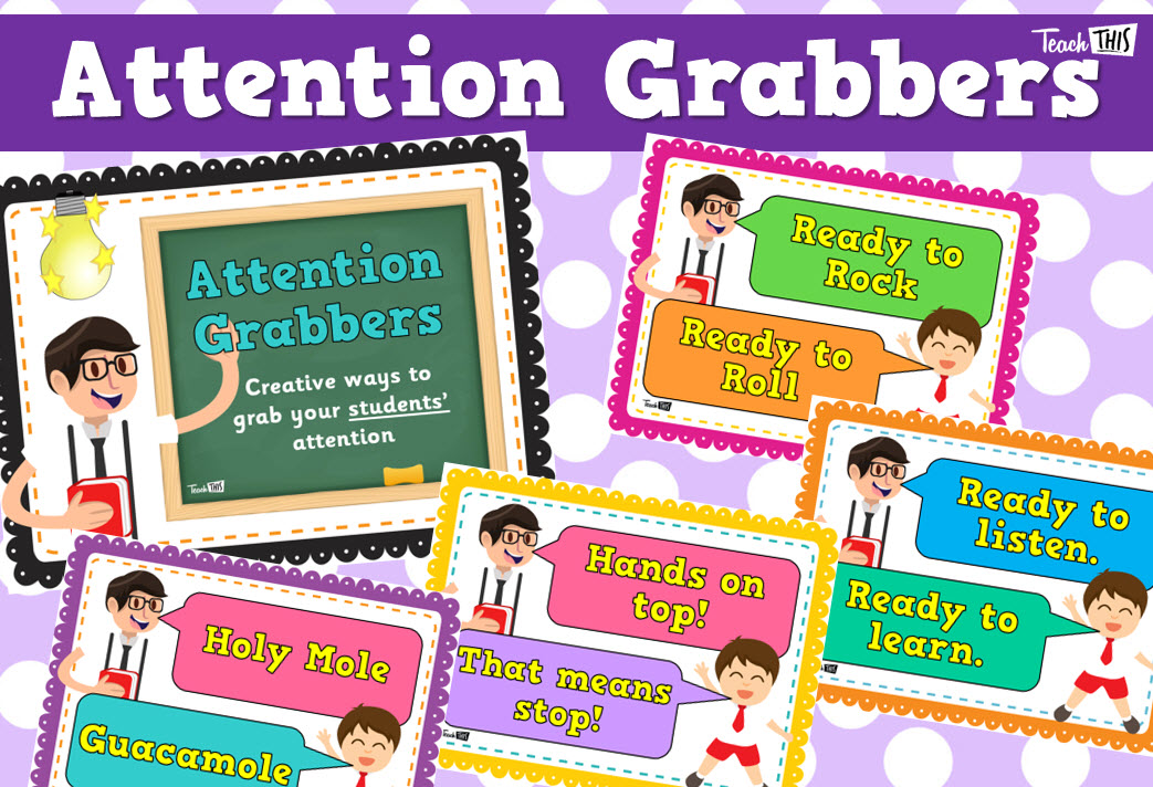 Attention Grabbers