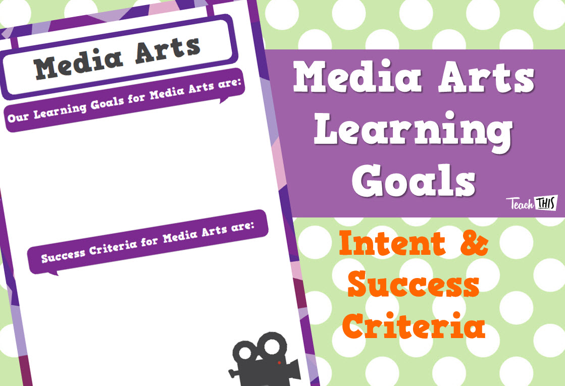 Learning Goals - Media Arts