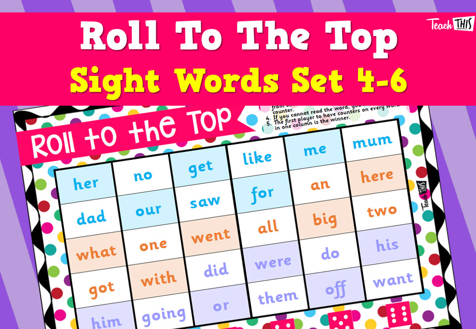 Sight Words - Roll To The Top - Set 4-6