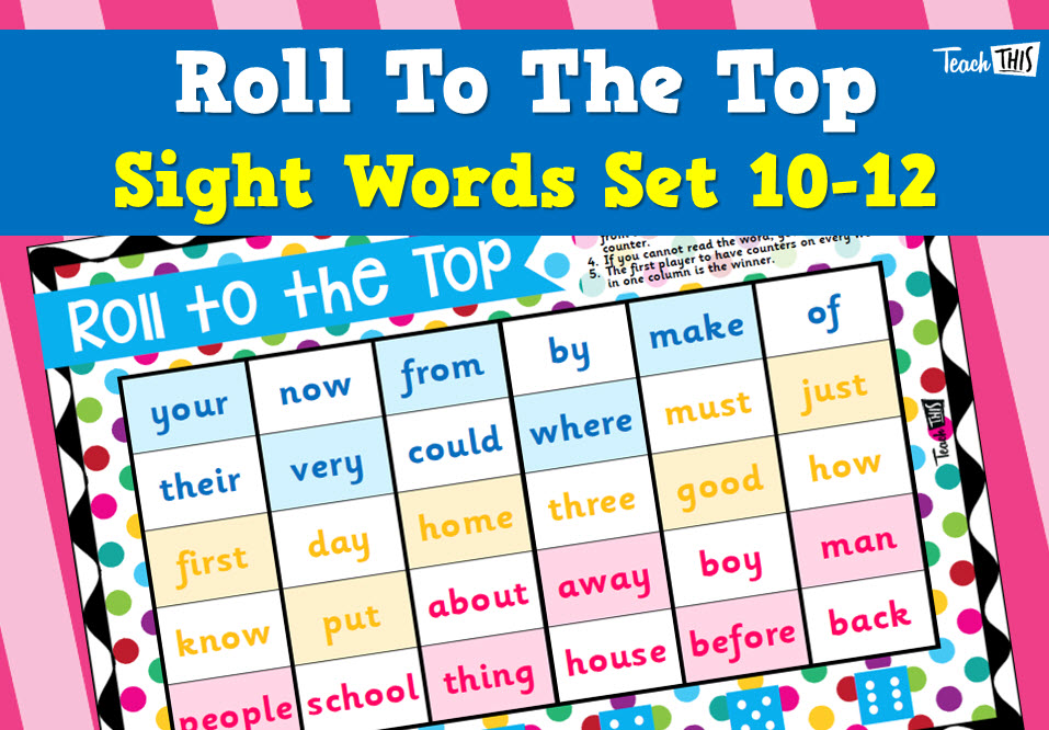 Sight Words - Roll To The Top - Set 10-12