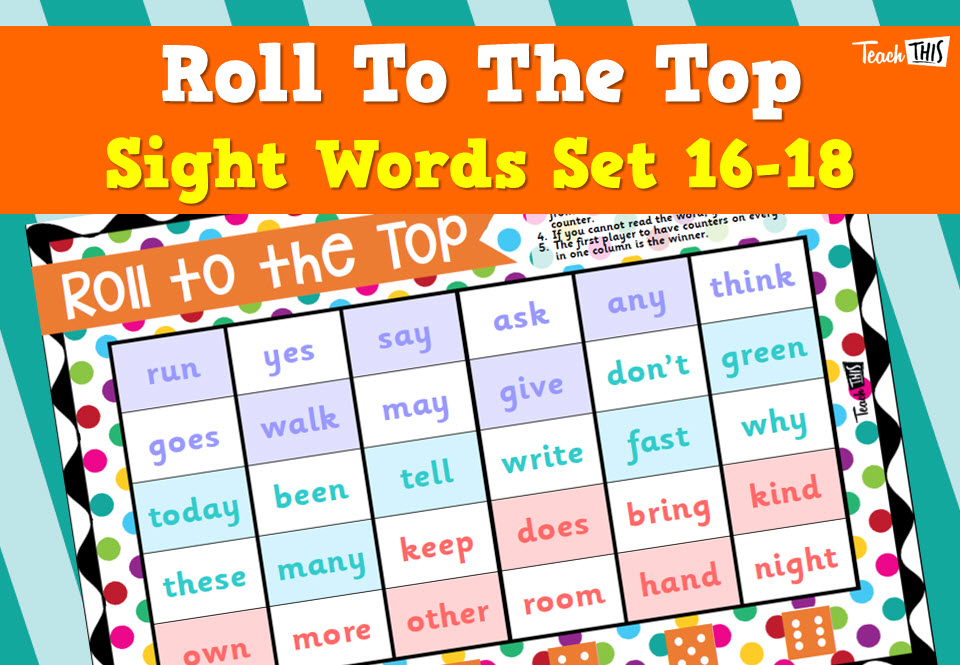 Sight Words - Roll To The Top - Set 16-18