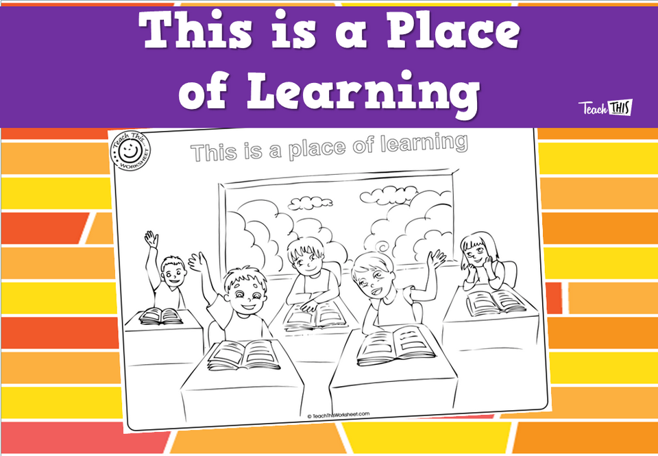 This is a Place of Learning
