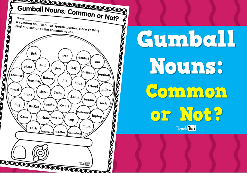 Gumball Nouns: Common or Not?