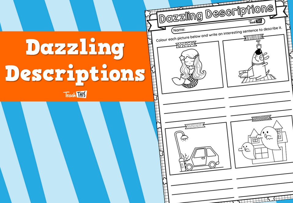 Dazzling Descriptions