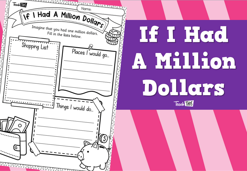 If I Had A Million Dollars