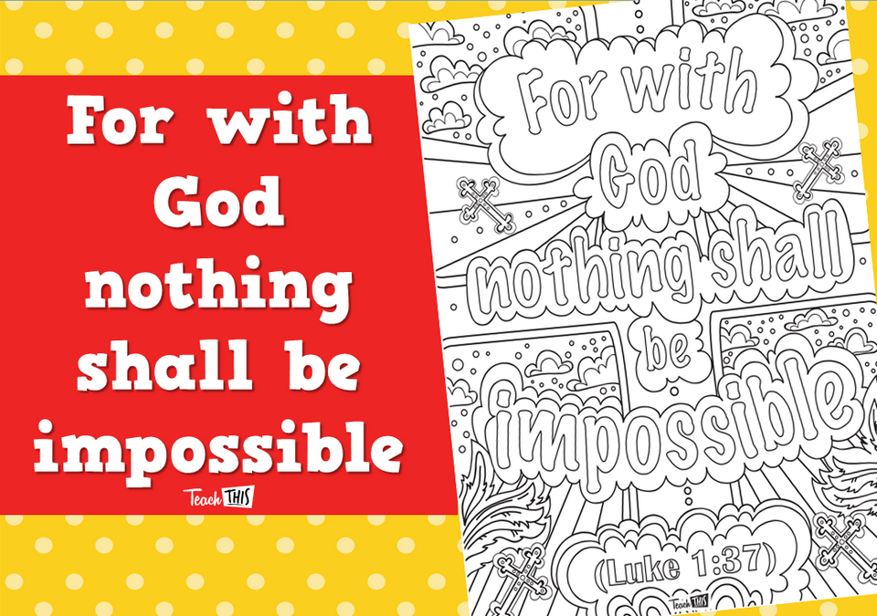 For with God nothing shall be impossible