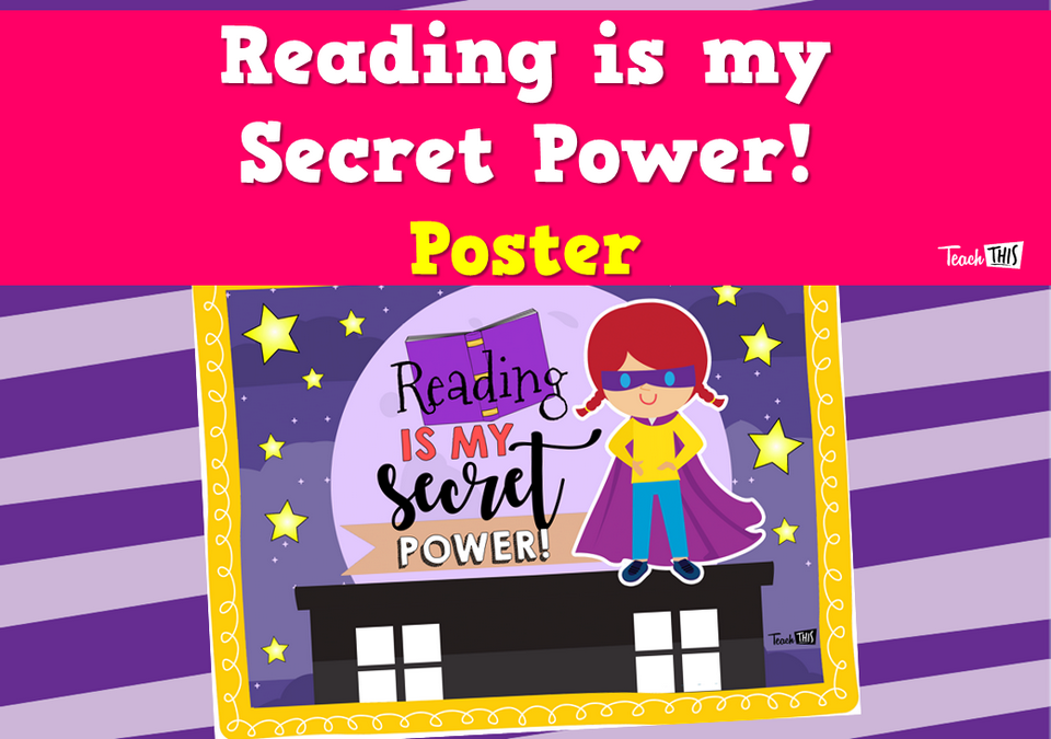 Reading is my Secret Power! - Poster