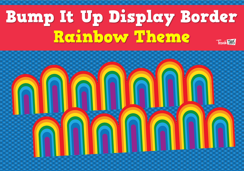 Bump It Up Display Border - Rainbow Theme