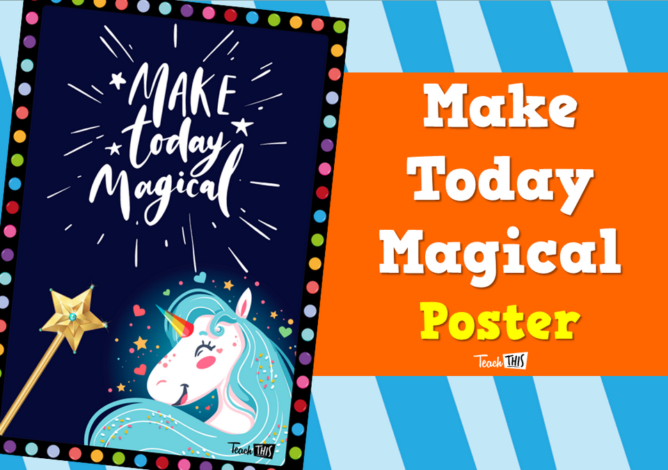 Make Today Magical - Poster