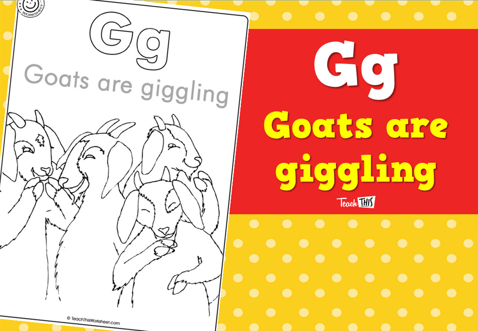 Gg - Goats are giggling