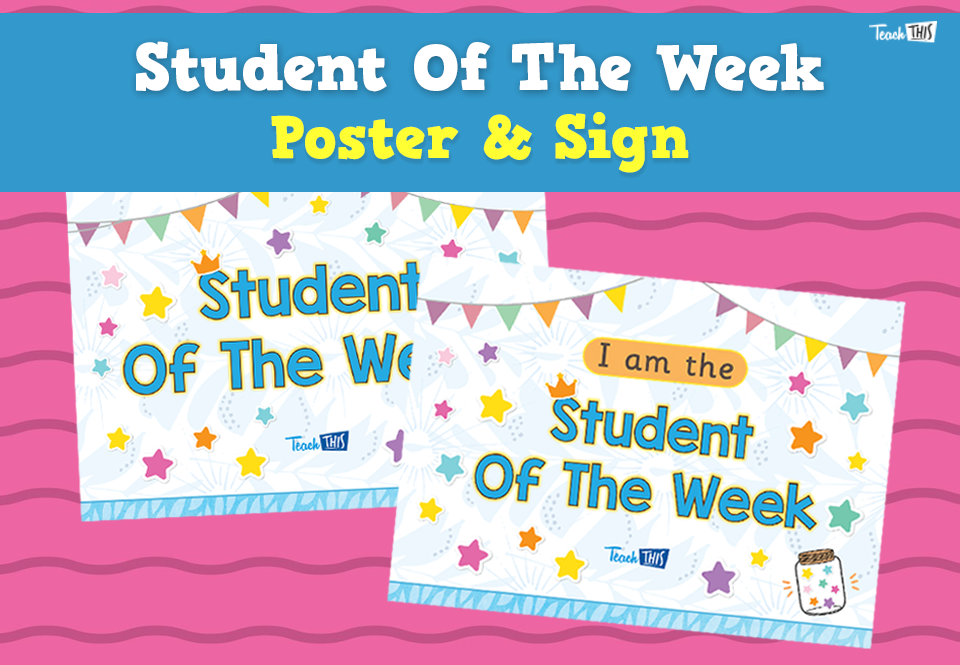 Student Of The Week - Poster & Sign