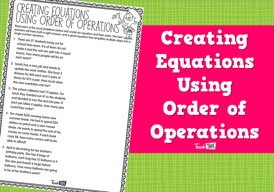 Creating Equations Using Order of Operations