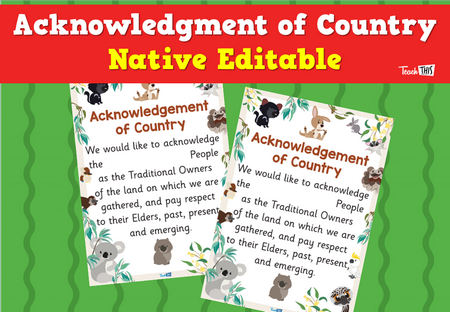 Acknowledgment of Country - Native Editable