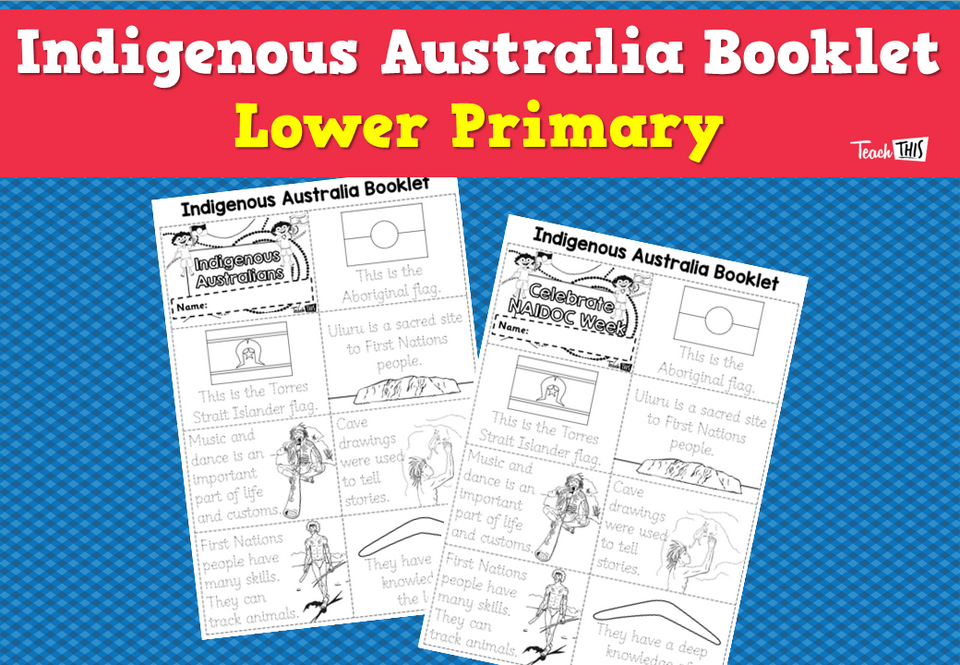 Indigenous Australia Booklet - Lower Primary