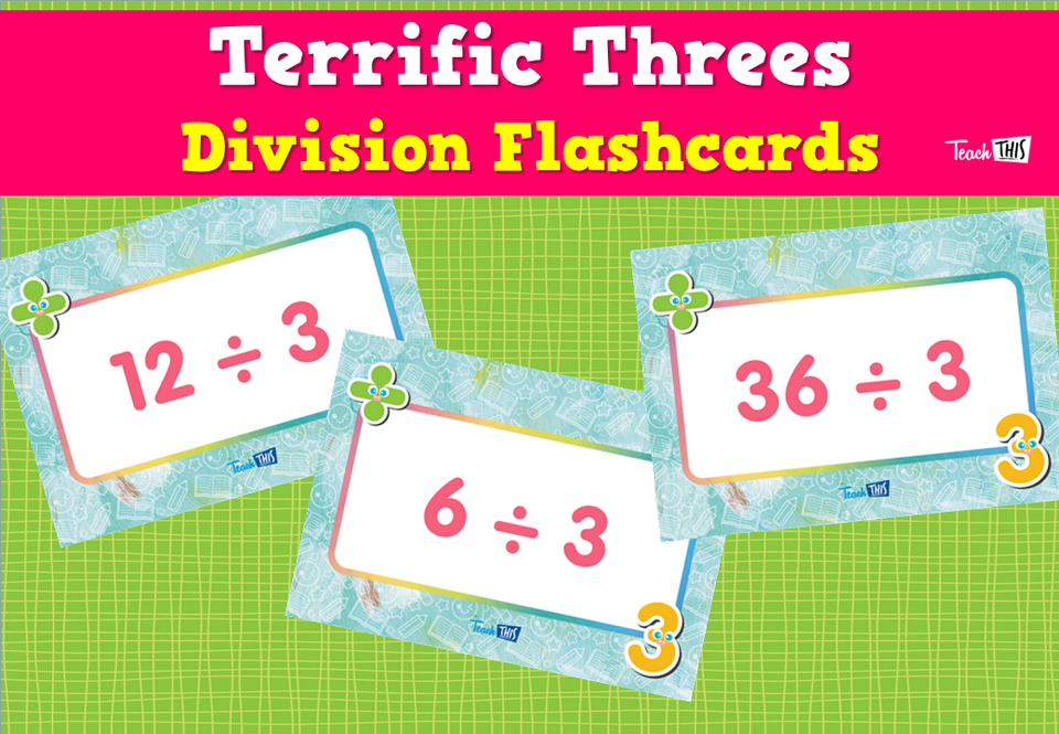 Terrific Threes- Division Flashcards