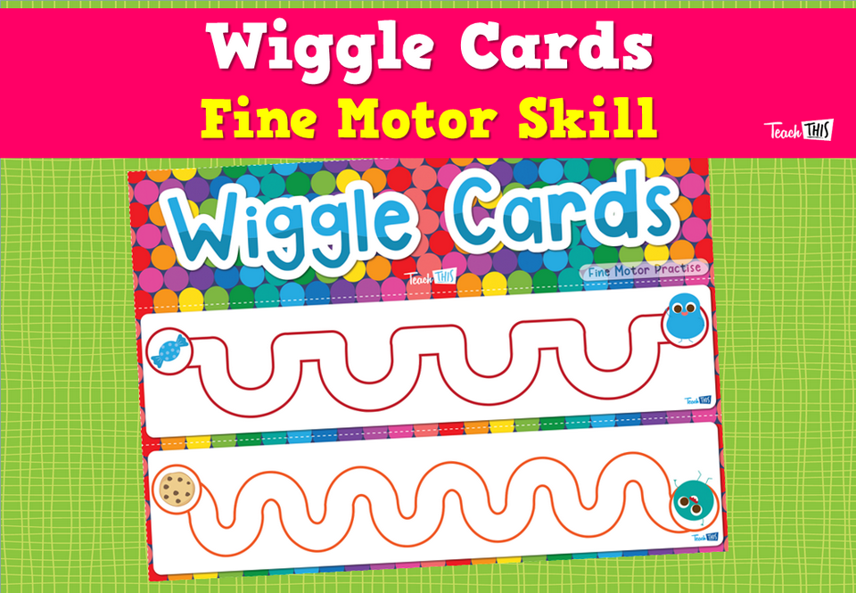 Wiggle Cards - Fine Motor Skill