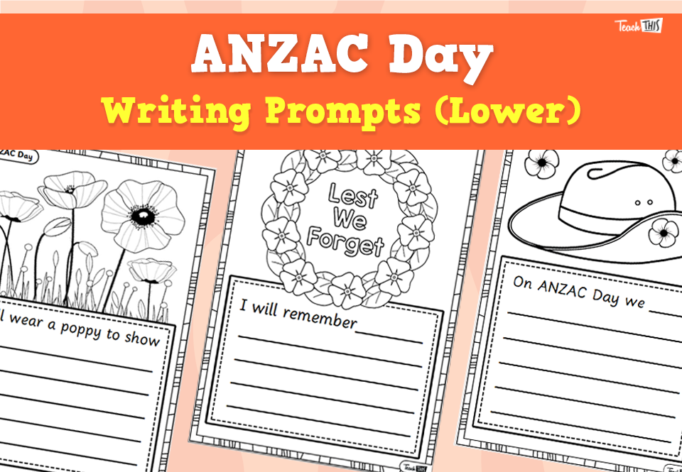 ANZAC Day - Writing Prompts (Lower)