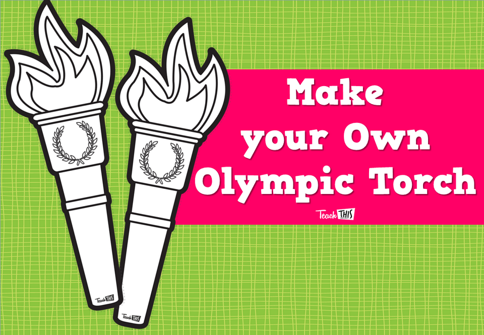 Make your Own Olympic Torch