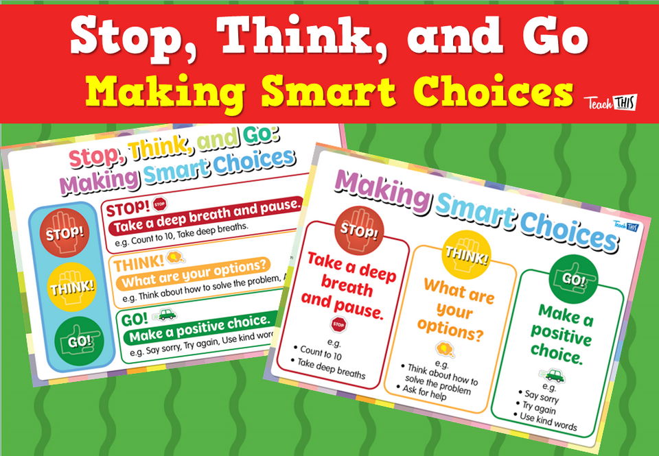 Stop-Think-and-Go: Making Smart Choices