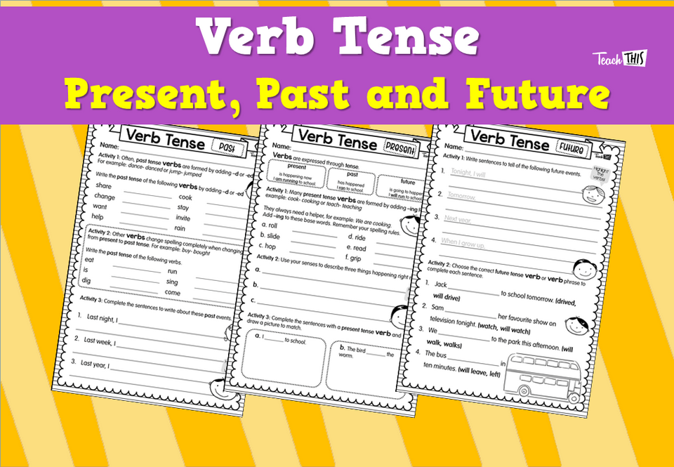 Verb Tense - Present, Past and Future