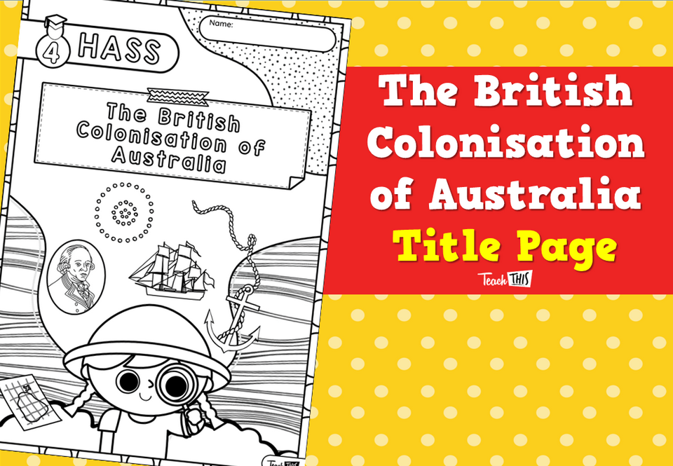 The British Colonisation of Australia - Title Page