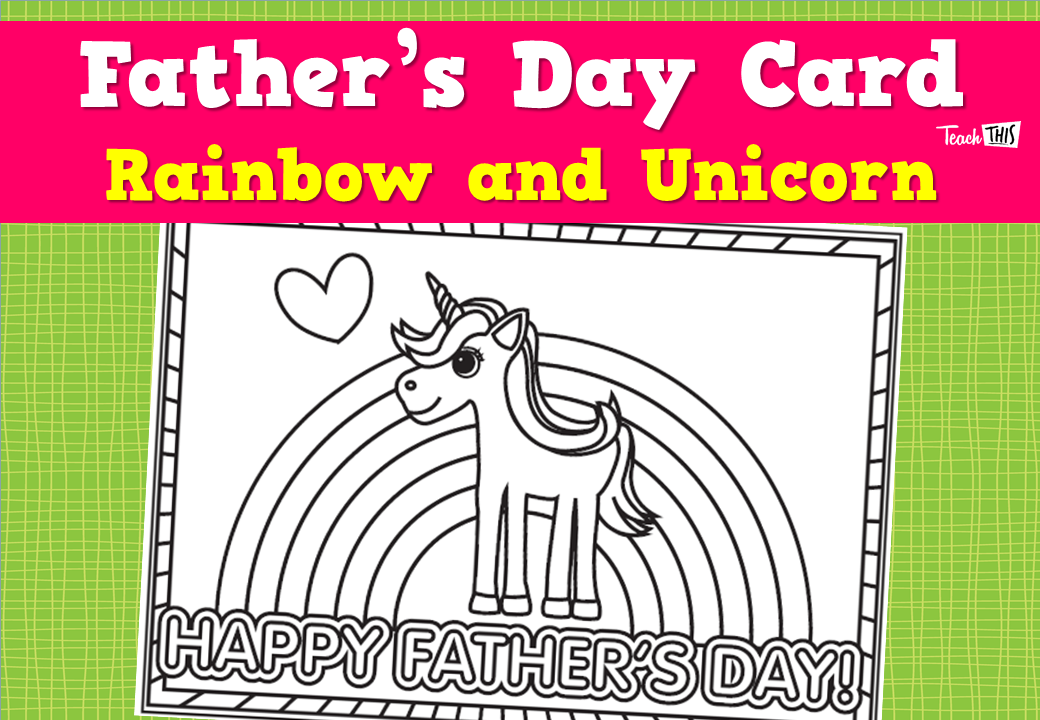 Father's Day Card - Rainbow and Unicorn